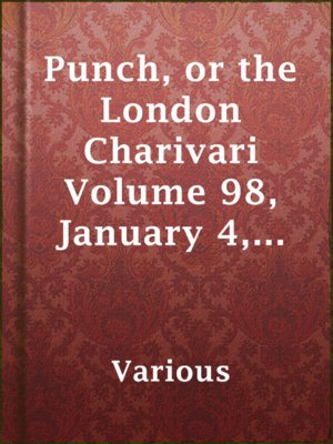 cover image of Punch, or the London Charivari Volume 98, January 4, 1890
